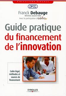 Guide pratique du financment de l'innovation