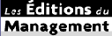 Editions du Management