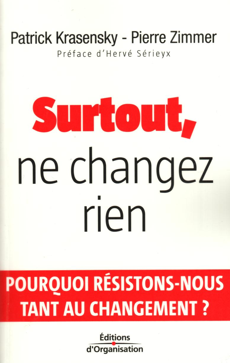 Surtout changez rien