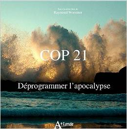 COP 21 Déprogrammer l'apocalypse