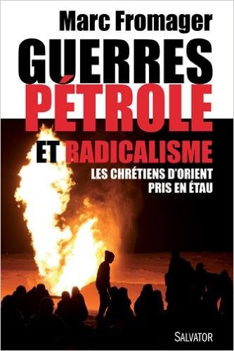 Guerre, pétrole et radicalisme