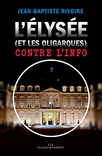 L'Elyse contre l'info