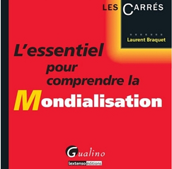 L'essentiel de la mondialisation