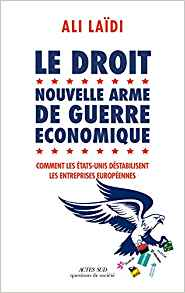 Le droit, nouvelle arme de guerre économique