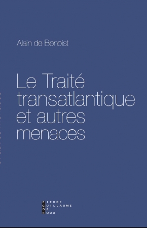 Le traité transatlantique et autres menaces