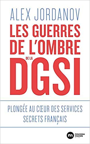 Les guerres de l'ombre de la DGSI