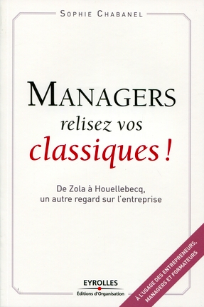 Managers relisez vos classiques !