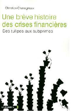 Une brève histoire des crises financières