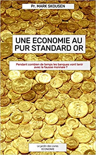 Une economie au pur standard or